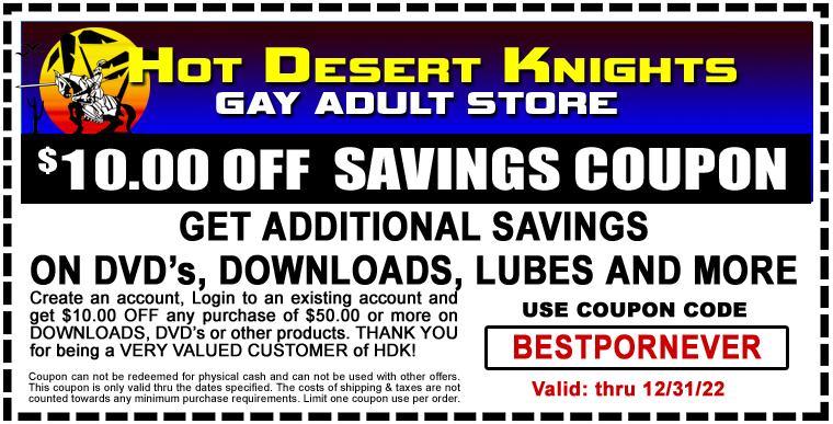 $10.00 OFF COUPON - When you spend $50 or more at www.HotDesertKnights.com